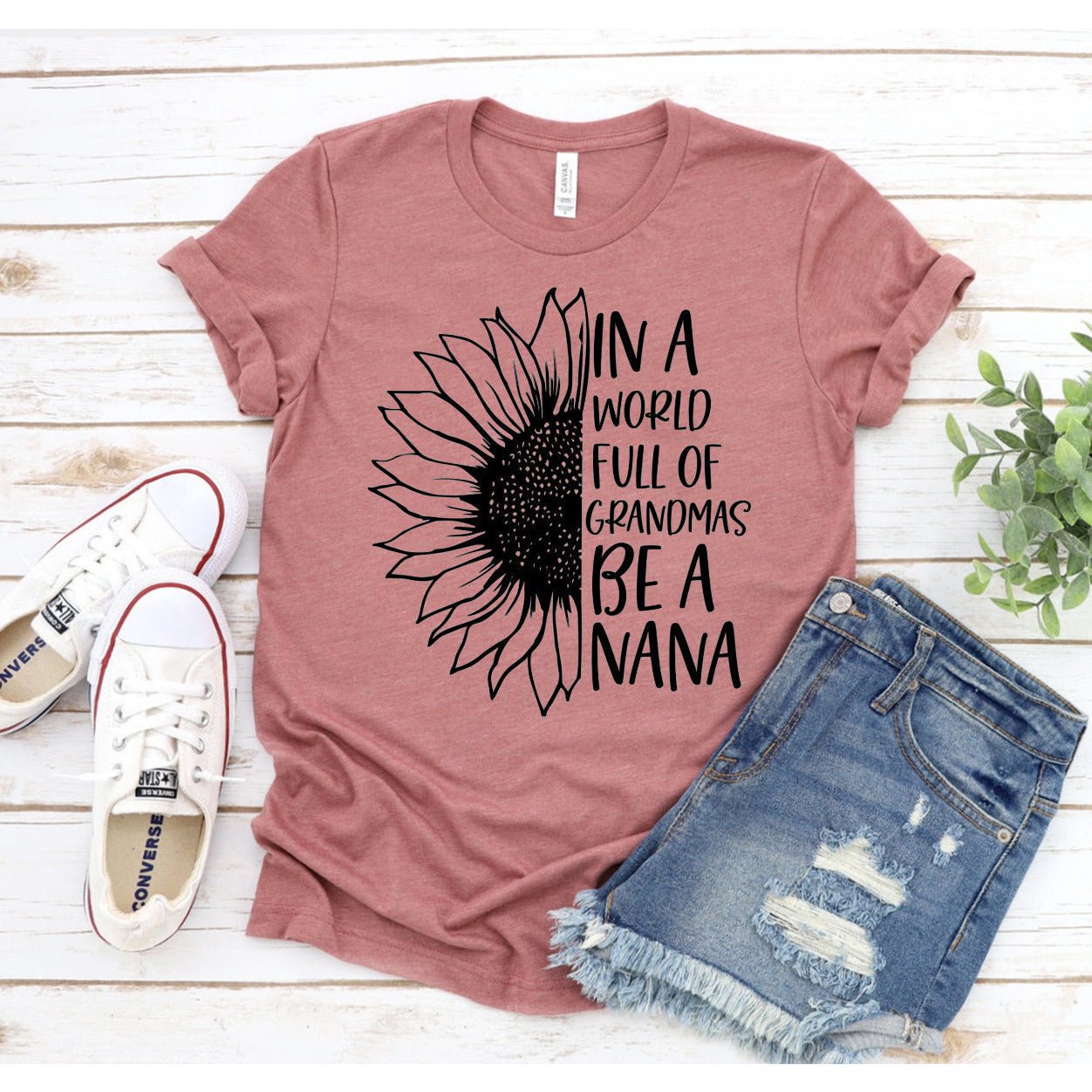 In A World Full Of Grandmas Be A Nana T-shirt - Amara Luxe Fine Boutique